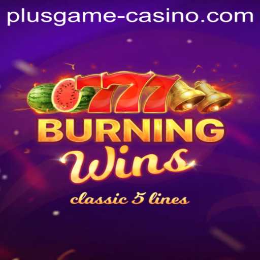 Exploring the Exciting World of BurningWins: A PlusGame Adventure