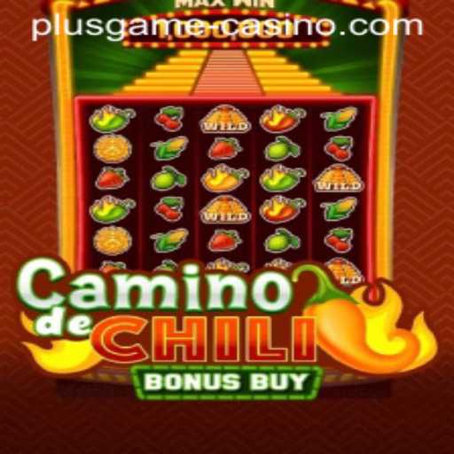 CaminodeChiliBonusBuy: A Spicy Journey Through the World of Plusgame
