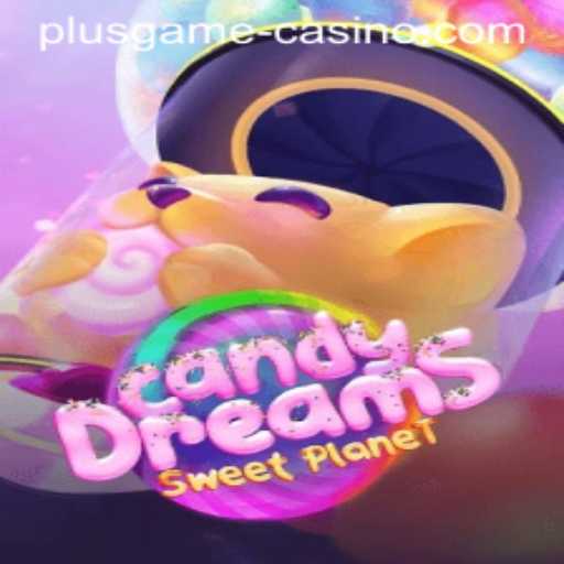Exploring the Magical World of CandyDreams: The Latest in PlusGame Adventures