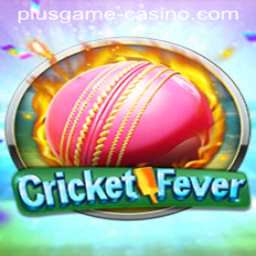 Unveiling the Thrill of CricketFever: The Ultimate Plusgame Experience