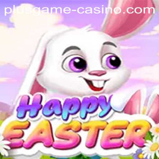 Explore the Joyful World of HappyEaster: A Plusgame Adventure