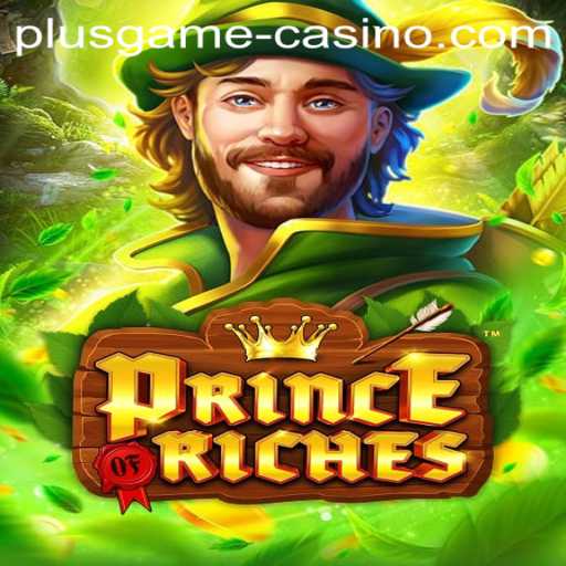 Exploring the Thrills of PrinceOfRiches: The New Plusgame Offering