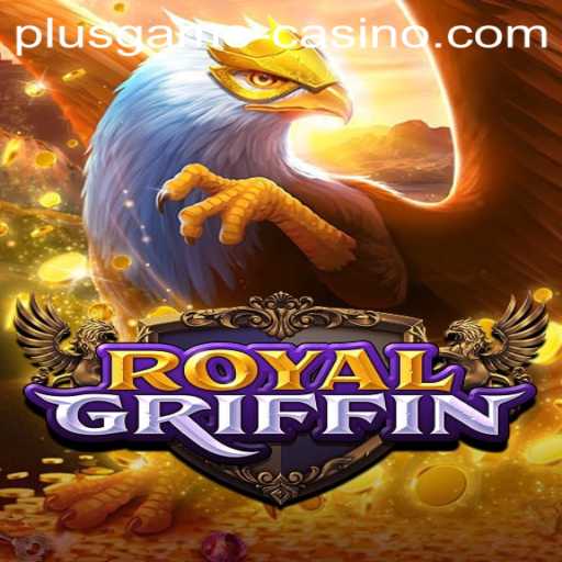 Exploring the Majestic World of RoyalGriffin: A PlusGame Adventure
